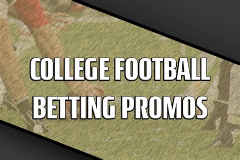 College Football Betting Promos: The 7 Must.